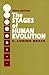 The Stages of Human Evolution