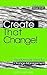 Create That Change! (Quest Toolbox Series)
