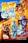 Yellowstone's Hot Legends and Cool Myths Yellowstone's Hot Legends and Cool Myths