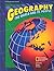 Geography the World and Its...