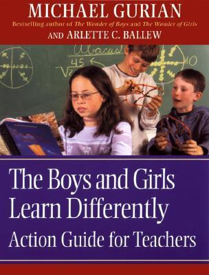 The Boys and Girls Learn Differently Action Guide for Teachers (Paperback)