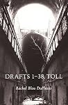 Drafts 1-38, Toll