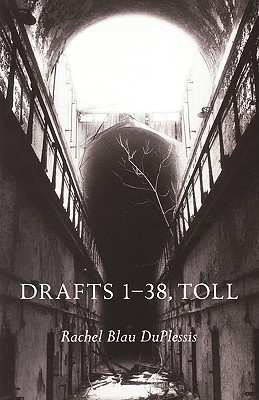 Drafts 1-38, Toll (Paperback)