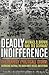 Deadly Indifference by Michael D. Brown
