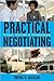 Practical Negotiating: Tools, Tactics & Techniques