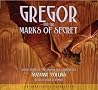 Gregor and the Marks of Secret by Suzanne Collins