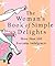 Womans Simple Delight by Kerry Colburn