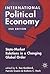 International Political Economy: Readings on State-Market Relations in the Changing Global Order