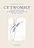 Cy Twombly: Drawings. Cat. Rais. Vol 1 1951 - 1955