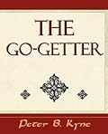 The Go-Getter (a Story That Tells You How to Be One)