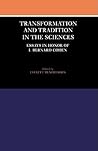 Transformation and Tradition in the Sciences: Essays in Honour of I Bernard Cohen