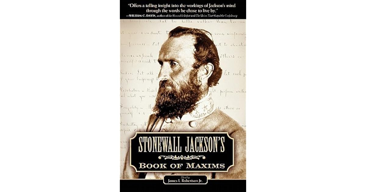 Stonewall Jackson's Book of Maxims by Thomas Jackson