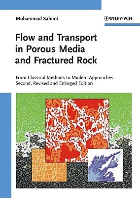 Flow and Transport in Porous Media and Fractured Rock: From Classical Methods to Modern Approaches (Hardcover)