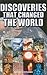 Discoveries That Changed Th...