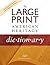 The Large Print American Heritage Dictionary