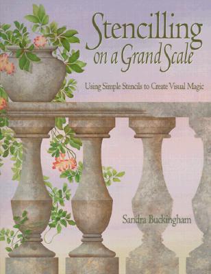 Stencilling on a Grand Scale: Using Simple Stencils to Create Visual Magic (Paperback)