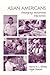 Asian Americans: Emerging M...