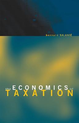 The Economics of Taxation (Hardcover)