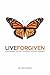 Live Forgiven