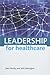 Leadership for Healthcare