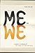 Me to We by Alan E. Nelson