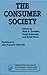The Consumer Society (Volum...