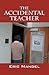 The Accidental Teacher