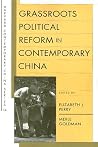 Grassroots Political Reform in Contemporary China (Harvard Contemporary China Series) Grassroots Political Reform in Contemporary China (Harvard Contemporary China Series)