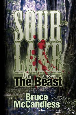 Sour Lake: Or, The Beast (American Paladin, #2)
