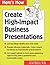 Here's How: Create High-Imp...