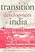 Transition and Development in India