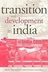 Transition and Development in India Transition and Development in India