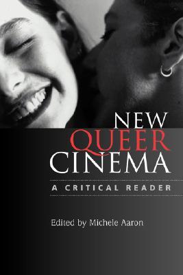 New Queer Cinema: A Critical Reader (Paperback)