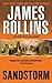 Sandstorm by James Rollins