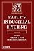 Patty's Industrial Hygiene, Physical and Biological Agents (Patty's Industrial Hygiene, 6th Edition)