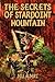 The Secrets of Starpoint Mountain