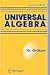 Universal Algebra by George Grätzer