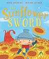 The Sunflower Sword by Mark Sperring