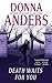 Death Waits for You by Donna Anders