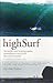 High Surf the Worlds Most Inspiring by Tim   Baker