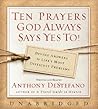 Ten Prayers God A...