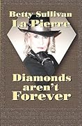 Diamonds Aren't Forever