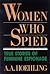 Women Who Spied by A.A. Hoehling