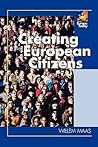 Creating European Citizens (Europe Today)