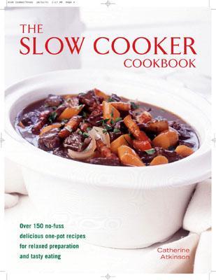 The Slow Cooker Cookbook (Hardcover)