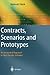 Contracts, Scenarios and Prototypes: An Integrated Approach to High Quality Software