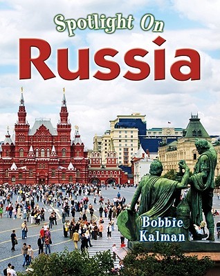 Spotlight on Russia (Spotlight on My Country)