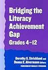 Bridging the Literacy Achievement Gap, Grades 4-12 (Language and Literacy Series)