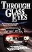 Through Glass Eyes: The Aut...