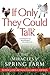 If Only They Could Talk: The Miracles of Spring Farm